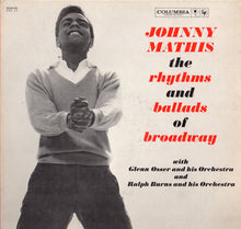 Load image into Gallery viewer, Johnny Mathis With Glenn Osser And His Orchestra And Ralph Burns And His Orchestra : The Rhythms And Ballads Of Broadway (2xLP, Album, Mono)
