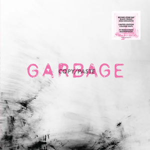 RSD BLACK FRIDAY 2024 > Garbage - Copy/Paste - LP - LP