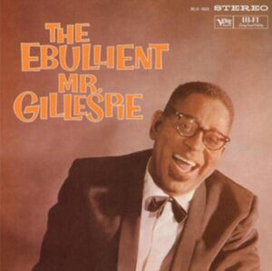 Dizzy Gillespie - The Ebullient Mr. Gillespie - LP