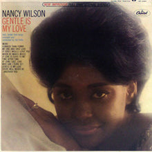 Laden Sie das Bild in den Galerie-Viewer, Nancy Wilson : Gentle Is My Love (LP, Album, Jac)

