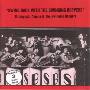 Mitsuyoshi Azuma & The Swinging Boppers : Swing Back With The Swingin' Boppers (CD, Album)