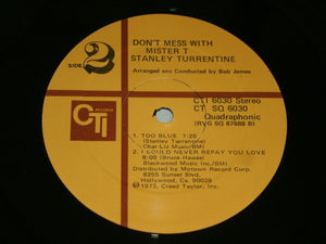 Stanley Turrentine : Don't Mess With Mister T. (LP, Album, Quad)