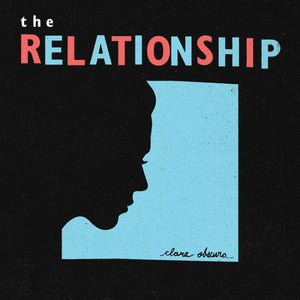 The Relationship : Clara Obscura (LP, Album)
