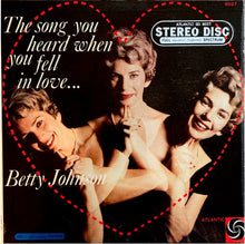 Laden Sie das Bild in den Galerie-Viewer, Betty Johnson : The Song You Heard When You Fell In Love . . . (LP, Album)
