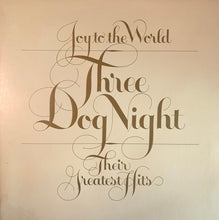 Laden Sie das Bild in den Galerie-Viewer, Three Dog Night : Joy To The World - Their Greatest Hits (LP, Comp, Ter)
