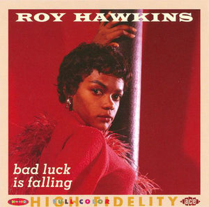 Roy Hawkins : Bad Luck Is Falling (CD, Comp)