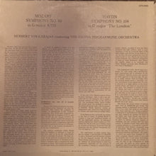 Charger l&#39;image dans la galerie, Mozart* / Haydn* - Vienna Philharmonic*, Herbert Von Karajan : Mozart Symphony In G Minor, K. 550 / Haydn Symphony In D Major, No. 104 (LP, Album, RE)
