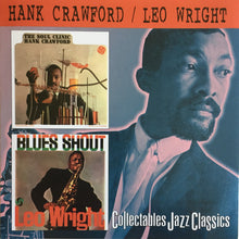 Charger l&#39;image dans la galerie, Hank Crawford / Leo Wright : The Soul Clinic / Blues Shout (CD, Comp, RP)
