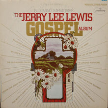 Laden Sie das Bild in den Galerie-Viewer, Jerry Lee Lewis : In Loving Memories The Jerry Lee Lewis Gospel Album (LP)

