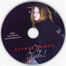 Laden Sie das Bild in den Galerie-Viewer, Teresa James : Oh Yeah! (CD, Album)
