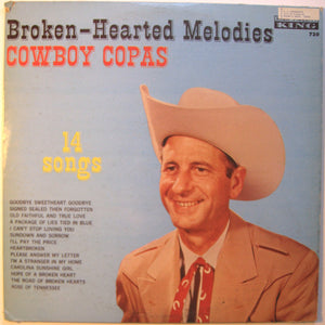 Cowboy Copas : Broken-Hearted Melodies (LP)