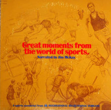 Laden Sie das Bild in den Galerie-Viewer, Jim McKay (2) : Great Moments From The World Of Sports (LP)
