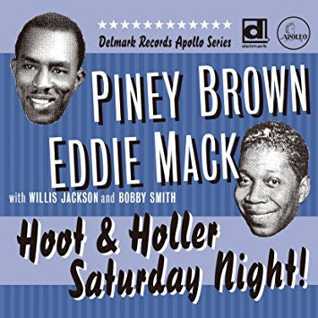 Piney Brown, Eddie Mack : Hoot & Holler Saturday Night! (CD, Album, Comp)