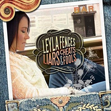 Leyla fences : Liars, Cheats & Fools (CD, Album)