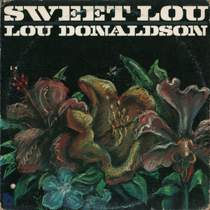 Lou Donaldson : Sweet Lou (LP, Album)