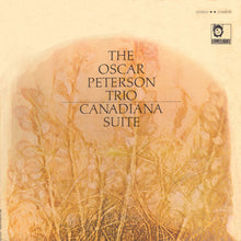 Laden Sie das Bild in den Galerie-Viewer, The Oscar Peterson Trio : Canadiana Suite (LP, Album, Gat)
