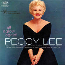 Laden Sie das Bild in den Galerie-Viewer, Peggy Lee : All Aglow Again! (LP, Album, Comp, Mono, Gol)
