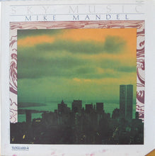 Laden Sie das Bild in den Galerie-Viewer, Mike Mandel : Sky Music (LP, Album)
