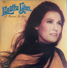 Laden Sie das Bild in den Galerie-Viewer, Loretta Lynn : I Wanna Be Free (LP, Album, Club)
