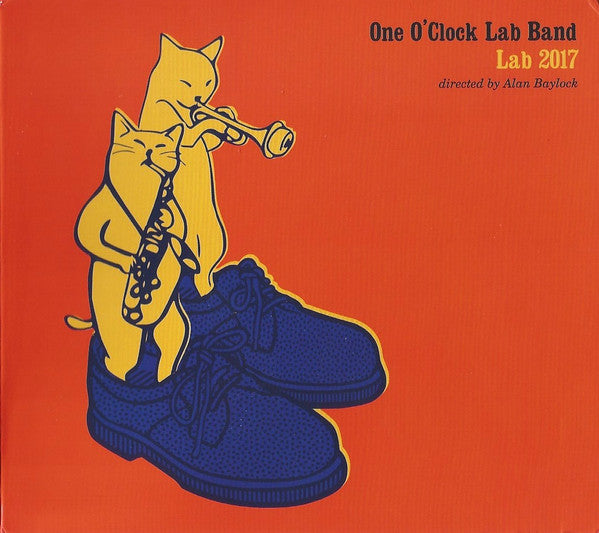 One O'Clock Lab Band* Directed By Alan Baylock : Lab 2017 (CD, Album)