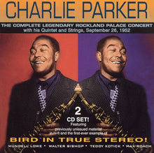 Laden Sie das Bild in den Galerie-Viewer, Charlie Parker : The Complete Legendary Rockland Palace Concert 1952 (2xCD, Mono, RM)
