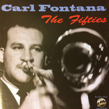 Load image into Gallery viewer, Carl Fontana : The Fifties  (CD, Album, Comp)
