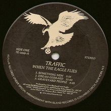 Laden Sie das Bild in den Galerie-Viewer, Traffic : When The Eagle Flies (LP, Album, San)
