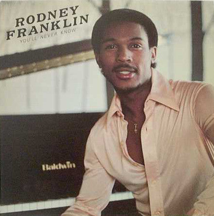 Rodney Franklin : You'll Never Know (LP, Album)