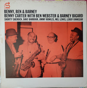 Benny Carter With Ben Webster & Barney Bigard : Benny, Ben & Barney (LP, Album)