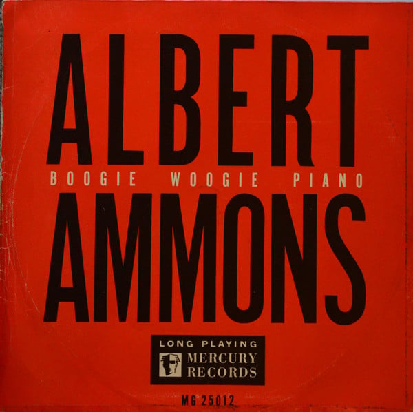 Albert Ammons : Boogie Woogie Piano (10