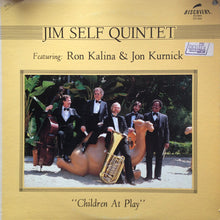 Laden Sie das Bild in den Galerie-Viewer, Jim Self Quintet Featuring Ron Kalina &amp; Jon Kurnick : Children At Play (LP, Album)
