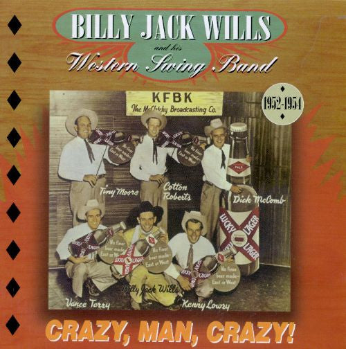 Billy Jack Wills And His Western Swing Band : Crazy, Man, Crazy (CD, Album, RE, RM)
