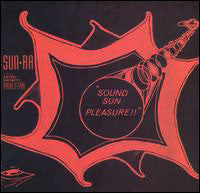 Load image into Gallery viewer, Sun Ra And His Astro Infinity Arkestra* : Sound Sun Pleasure!! (CD, Album, RE)
