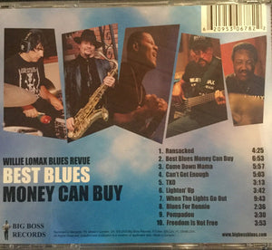 Willie Lomax Blues Revue* : Best Blues Money Can Buy  (CD)