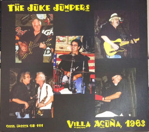 The Juke Jumpers : Villa Acuna 1963 (CD, Album)