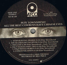 Load image into Gallery viewer, Pete Townshend : All The Best Cowboys Have Chinese Eyes (LP, Album)
