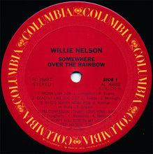 Laden Sie das Bild in den Galerie-Viewer, Willie Nelson : Somewhere Over The Rainbow (LP, Album, Pit)

