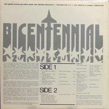 Charger l&#39;image dans la galerie, The United States Air Force Band* And The Singing Sergeants : Bicentennial (LP, Album)
