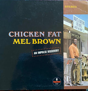 Mel Brown : Chicken Fat (LP, Album, Gat)