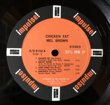 Laden Sie das Bild in den Galerie-Viewer, Mel Brown : Chicken Fat (LP, Album, Gat)
