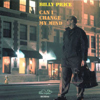 Laden Sie das Bild in den Galerie-Viewer, Billy Price (2) : Can I Change My Mind (CD, Album)
