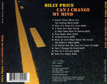 Laden Sie das Bild in den Galerie-Viewer, Billy Price (2) : Can I Change My Mind (CD, Album)
