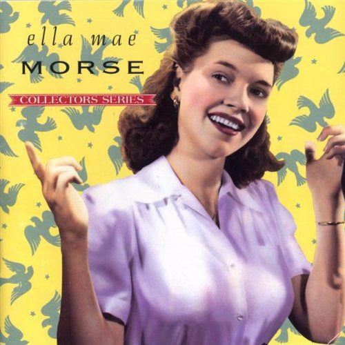 Ella Mae Morse : Capitol Collectors Series (CD, Comp)