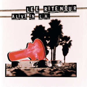 Lee Ritenour : Alive in L.A. (CD, Album)