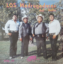 Laden Sie das Bild in den Galerie-Viewer, Los Madrugadores del Valle* : Vol. 4 (LP, Album)

