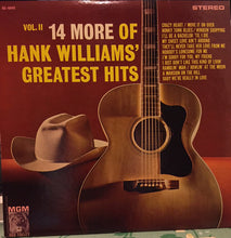 Laden Sie das Bild in den Galerie-Viewer, Hank Williams : 14 More Of Hank Williams&#39; Greatest Hits Vol. II (LP, Comp)
