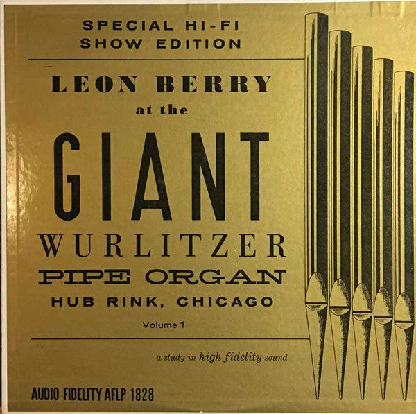 Leon Berry : Leon Berry At The Giant Wurlitzer Pipe Organ Volume 1 (LP, Album)