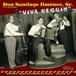 Don Santiago Jiménez, Sr. Y Sus Valedores* : "Viva Seguin" (CD, Comp)