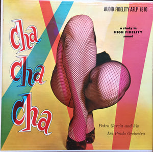 Pedro Garcia And His Del Prado Orchestra : Cha Cha Cha (LP, Mono)