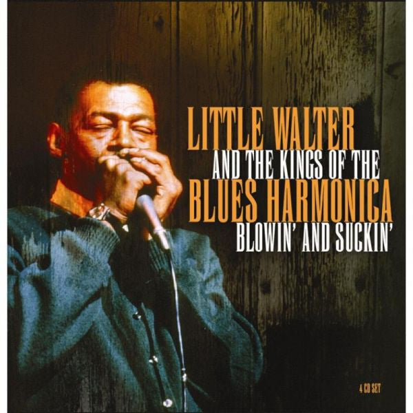 Various : Little Walter And The Kings Of The Blues Harmonica - Blowin' And Suckin' (4xCD, Comp + Box)
